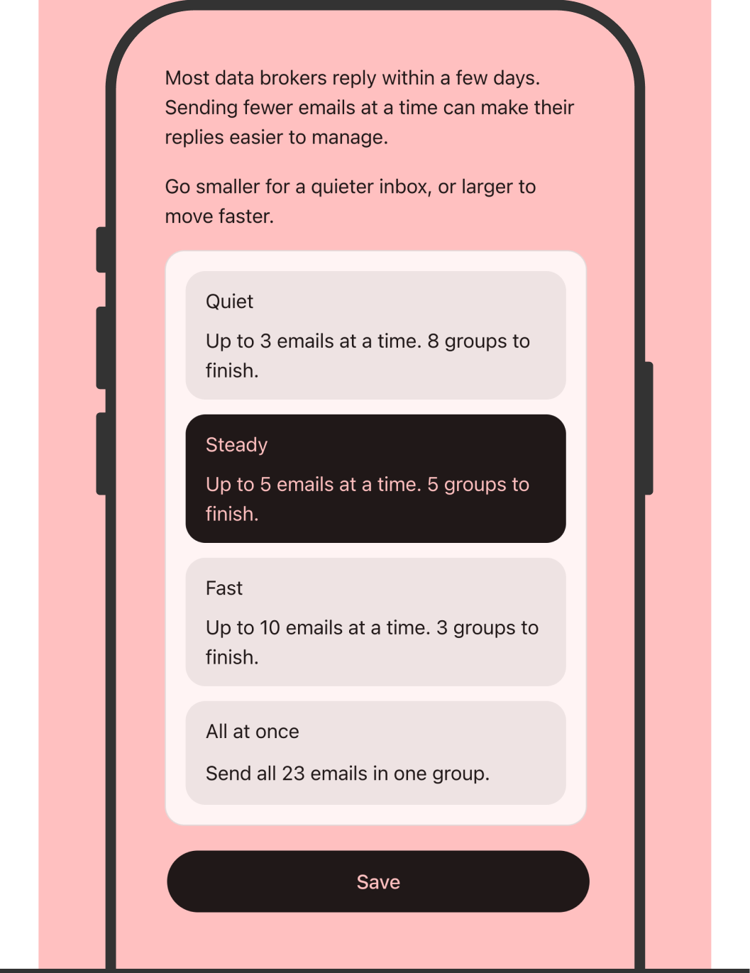 The pacing options — quiet, steady, fast, or all at once — for how many emails go out in each group.
